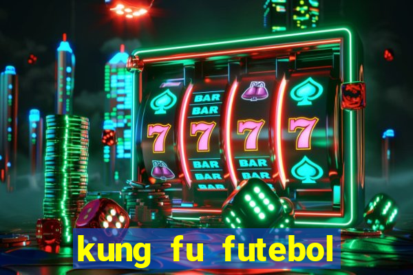 kung fu futebol clube assistir online